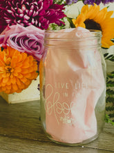 Load image into Gallery viewer, Live Life In Full Bloom Mason Jar
