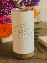 Load image into Gallery viewer, Yes, You Can Travel Mug with Cork Bottom

